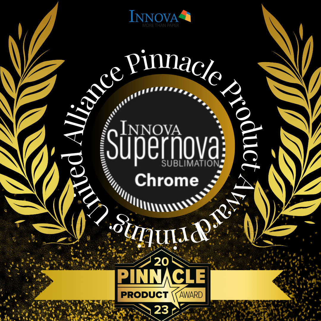Innova Supernova ChromeがPrinting United Alliance Pinnacle Product Awardを受賞